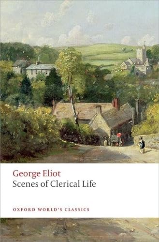 Scenes of Clerical Life (Oxford World's Classics) von Oxford University Press